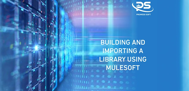 Building and Importing a Library Using MuleSoft